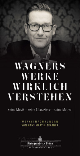 Wagnere Werke wirklich verstanden Bayreuth mit Martin Gräbner